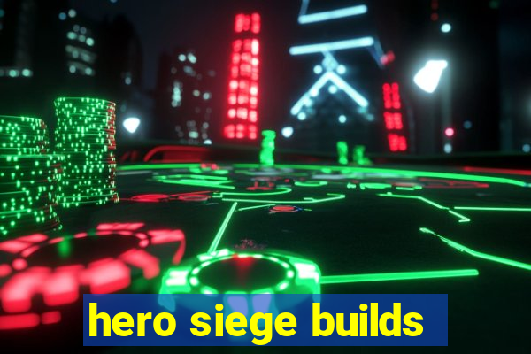 hero siege builds